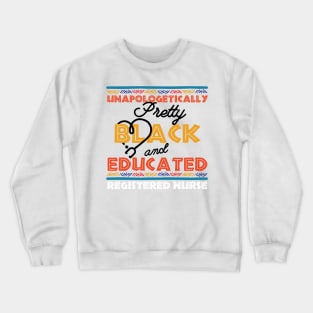 Unapologetically Pretty Black And Educated T-Shirt, Unapologetically, Pretty Girl, Black And Educated, Black Beauty, HBCU Shirt, Educated Crewneck Sweatshirt